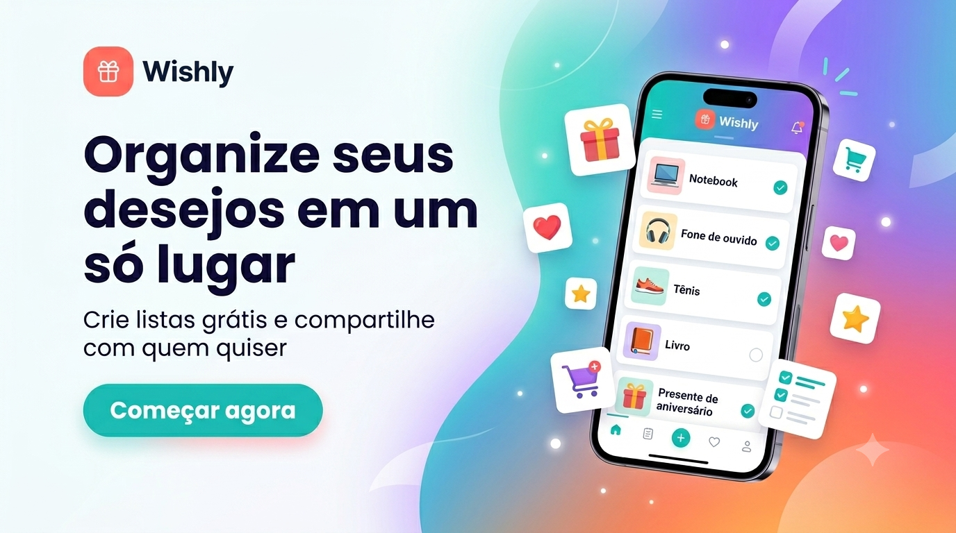 Wishly — organize seus desejos em um só lugar